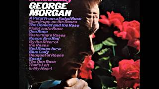 Watch George Morgan Yesterdays Roses video