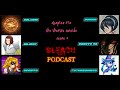 Bleach Wikia Podcast - Chapter 650 Review Bleach Wikia Podcast - Chapter 650 Review