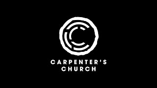 Carpenter's Church Service & Message - Be Rich - July 18, 2021
