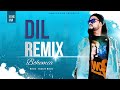 BOHEMIA - DIL (REMIX 2021) | Ft. Devika | Blazze Music | Ankush Rdb