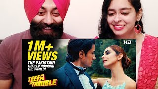 Reacting to Teefa In Trouble OFFICIAL TRAILER | Pakistani New Movie 2018