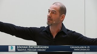Lívdin - Jógvan Zachariassen - Kristus, Frelsari okkara (Grundlærur 02) - 01-03-15