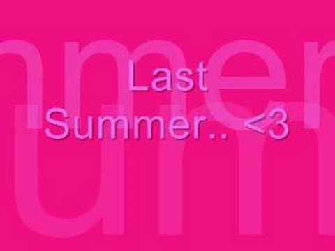 Last Summer Video