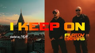 Filatov & Karas - I Keep On [Official Music Video]
