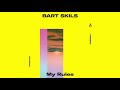 Bart Skils — My Rules — Truesoul — TRUE12132