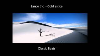 Watch Lance Inc Cold As Ice video