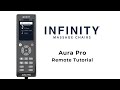 Infinity Aura® Pro Remote Control Tutorial