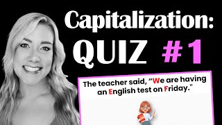 Capitalization Quiz - Can You Correctly Capitalize These Sentences? Questions And Answers