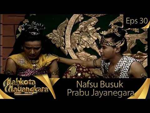 Prabu Jayanegara Memiliki Hati Busuk - Mahkota Mayangkara Eps 30