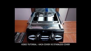 Kaca Cover vs Stainless Cover (Family Grill)