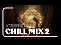 Mystical Chill Mix 2: Embark on a Psychedelic Journey through Psydub, Psybient, and Psychill