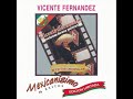 vicente fernandez - tu camino y el mio