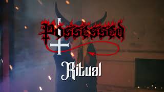Watch Possessed Ritual video