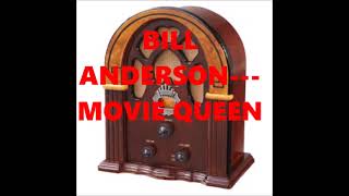 Watch Bill Anderson Movie Queen video