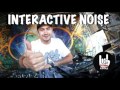 Interactive Noise - Special MIX!!!
