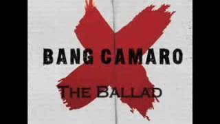 Watch Bang Camaro The Ballad video