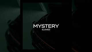 Kirman - Mystery (Slowed)