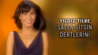 Yıldız Tilbe - Salla Gitsin Dertlerini  