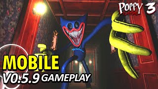 Poppy Playtime Chapter 3 Mobile V0.5.9 Full Gameplay