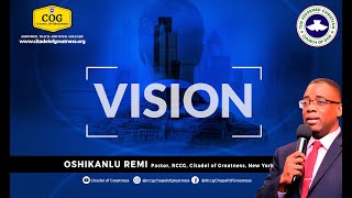 Vision I Pastor Remi Oshikanlu I 26th December 2021