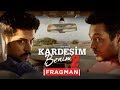 Download Kardeşim Benim 2 - Fragman (Sinemalarda) Kardeşim Benim 2 - Fragman (Sinemalarda)