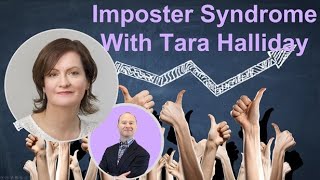 Imposter Syndrome with Tara Halliday