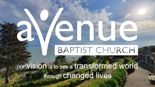 9th October Service at Avenue Baptist Church Live Stream