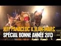 Jeff Panacloc spécial bonne annee 2013