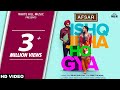 Ishq Jeha Ho Gya (Full Video) Arjan Dhillon | Preet Hundal | Tarsem Jassar | Nimrat Khaira | AFSAR