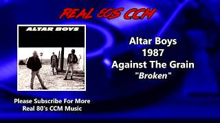 Watch Altar Boys Broken video