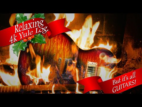 Relaxing Yule Log - But it&#039;s all guitars - 90 minutes 4K