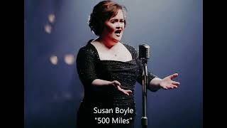 Watch Susan Boyle 500 Miles video
