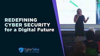 Vladlena Benson - Redefining Cyber Security for a Digital Future