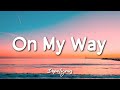 On My Way - Illijah (Lyrics) 🎵