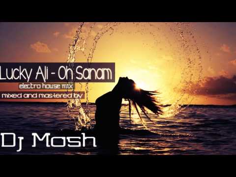 Luky Ali -Oh Sanam -electro house mix-