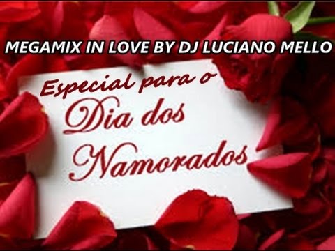 MEDLEY IN LOVE BY DJ LUCIANO MELLO