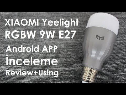 Xiaomi Yeelight İnceleme Review - Gearbest - Android App - 9W RGBW 600 Lumens android app review