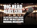 Big Head Blues Club - "Come On In My Kitchen"