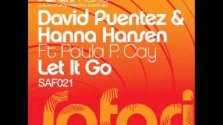 David Puentez & Hanna Hansen Feat Paula P. Cay - Let It Go (Club Mix)