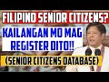 SENIOR CITIZEN 60 YEARS OLD AND UP! KAILANGAN MO MAG REGISTER DITO STEP BY STEP REGISTRATION PROCESS