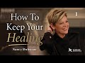 246 | How To Keep Your Healing, Part 1