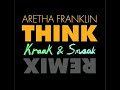 Aretha Franklin - Think (Kraak & Smaak Club mix)