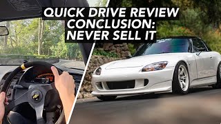 I Drove My Mentors Honda S2000. If You Own One, Never Sell It