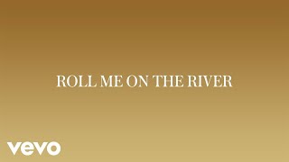 Shania Twain - Roll Me On The River (Official Audio)