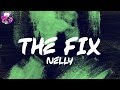Nelly - The Fix (Lyric Video) | Myspace