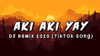 Aki Aki Yay - Zhafran Maulana  Version | Dj Remix 2020 | Tiktok Viral Song | Ind