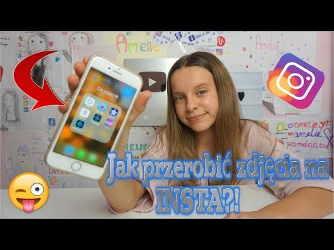 INSTA 📲 JAK PRZEROBIĆ ZDJĘCIA NA INSTAGRAM?! - aplikacje - ciekawostki | Amelie