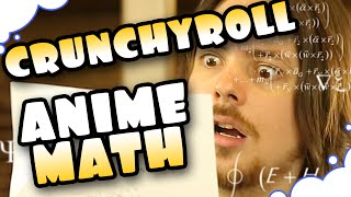 Crunchyroll Equations - GrumpOut