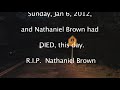 R I P   Nathaniel Brown