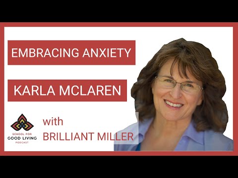 Embracing Anxiety with Karla McLaren